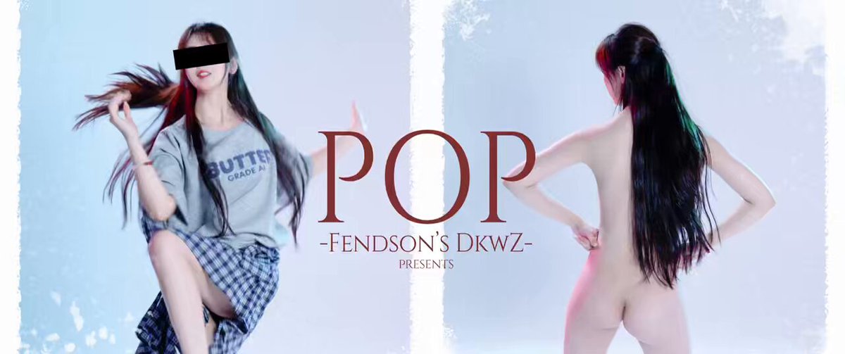 新作系列05：「POP」
高人气的爆衣版韩舞🙈

预告📢
新一期舞蹈即将到来，敬请期待😊

详情见预览群🎬

 

 